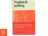 Nudansk ordbog, bind I (A-K) fra Politikens Forlag - 2