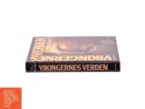 Vikingernes verden : vikingerne hjemme og ude af Else Roesdahl (Bog) - 2