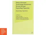 Policy-Oriented Technology Assessment Across Europe af Lars Klüver, Rasmus Øjvind Nielsen, Marie Louise Jørgensen (Bog) - 2