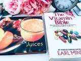 Smoothie, juice + vitamin bible 
