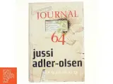 Journal 64 af Jussi Adler-Olsen (Bog) - 2