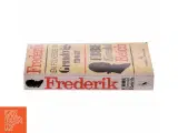 Frederik - En Folkebog om Grundtvigs Tid og Liv af Ebbe Kløvedal Reich (bog) fra Gyldendals Tranebøger - 3