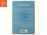 All the Tea in China af Jeremy Haft (Bog) - 3
