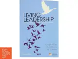 Living leadership : A practical guide for ordinary heroes (Bog) - 2