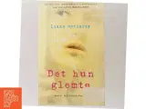 Det hun glemte : roman af Liane Moriarty (Bog) - 2