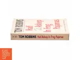 Half asleep in frog pajamas af Tom Robbins (Bog) - 2