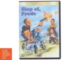 Slap af, Frede - 3