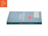 Digital kærlighed : psykologens guide til at finde kærligheden på nettet - uden at miste sig selv af Heidi Sahlgreen (Bog) - 2