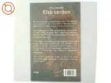 Elsk verden af Peter Scheelke (Bog) - 3