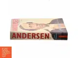 Andersen : en biografi. Bind 1 af Jens Andersen (f. 1955) (Bog) - 2