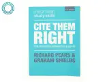Cite them right : the essential referencing guide af Graham J. Shields (Bog) - 2