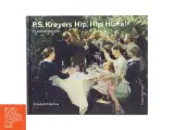 P. S. Krøyers Hip, hip, hurra! : et kunstnergilde af Elisabeth Fabritius (Bog) - 3