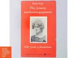 Thit Jensens samfundsengagement: studier i kvinde- og klasseproblemer af Birgitte Borgen (Bog) - 5