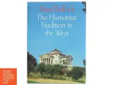 The humanist tradition in the West af Alan Bullock (Bog) - 3