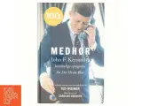 Medhør : John F. Kennedys hemmelige optagelser fra det Hvide Hus (Bog) - 3