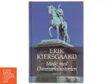 Møde med Danmarkshistorien af Erik Kjersgaard (Bog) - 3