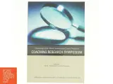 Proceedings of the Fourth International Coach Federation Coaching Research Symposium af Francine Campone, John Lawton Bennett (Bog) - 3
