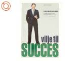 Vilje til succes af Lars-Christian Brask (Bog)