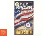Raven Strike: A Dreamland Thriller af Dale Brown, Jim DeFelice (Bog) - 3