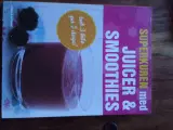 Superkuren med Juice & smoothies