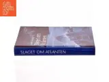Slaget om Atlanten af Andrew Williams (Bog) - 2