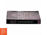 Kongemordet : roman af Hanne-Vibeke Holst (Bog) - 2