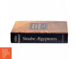 Sinuhe ægypteren : femten bøger om lægen Sinuhes liv ca. 1390-1335 f. Kr. af Mika Waltari (Bog) - 2