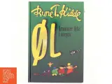 Øl krummer ikke i sengen af Rune T. Kidde (Bog) - 3