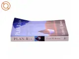 Plan B 2.0 - Rescuing a Planet Under Stress and a Civilization in Trouble af Lester R. Brown - 2