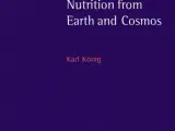 Nutrition from Earth and Cosmos