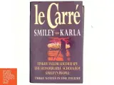 Tinker, tailor, soldier, spy : The honourable schoolboy : Smiley&#39;s people af John Le Carré (Bog) - 2