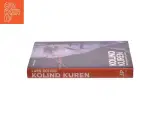 Kolind kuren : fra bureaukrati til vækst af Lars Kolind (Bog) - 2
