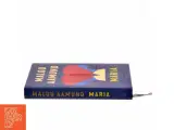 Maria : roman af Malou Aamund (Bog) - 2