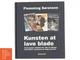 Kunsten at lave blade : hvad enhver redaktør bør vide om design, journalistik og kunsten at fange læserne af Flemming Sørensen (f. - 3