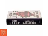 'Karolines Kærlighed' af Kim Leine (bog) fra Gyldendal - 2