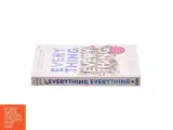 Everything, Everything by Nicola Yoon af Nicola Yoon (Bog) - 3