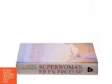 Superwoman er en følelse af Anette Ellegaard (Bog) - 2