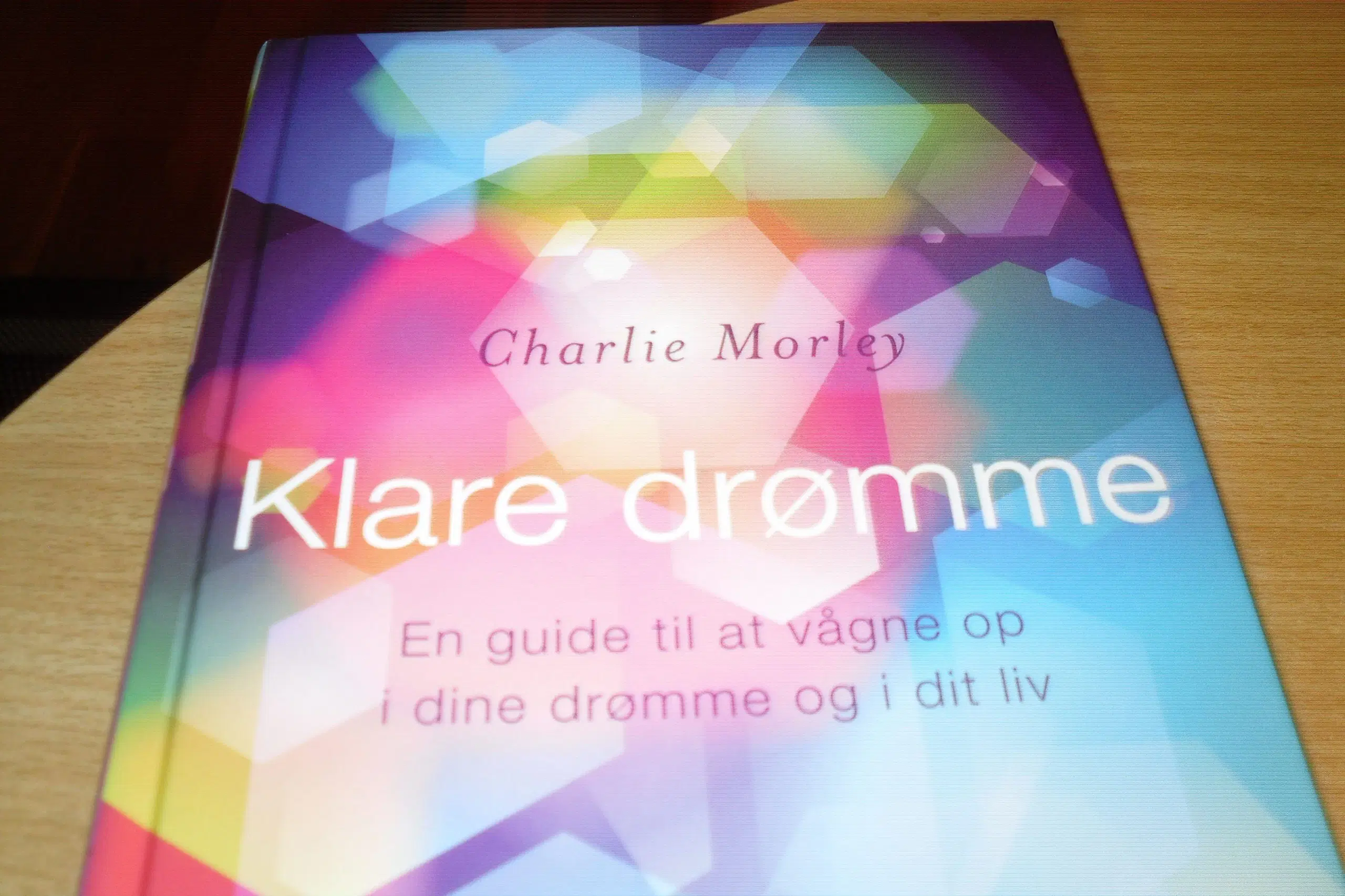 Charlie Morley KLARE DRØMME