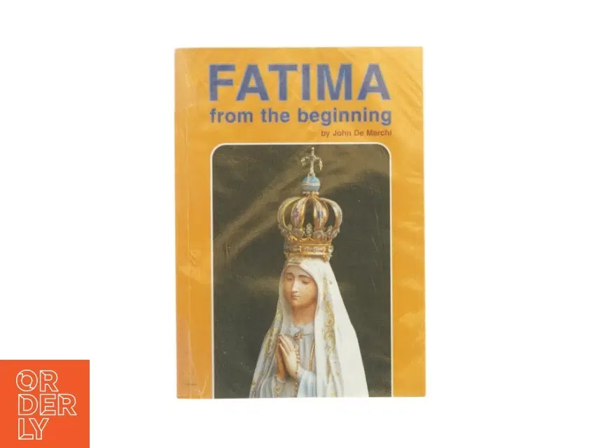 Fatima from the beginning (bog)