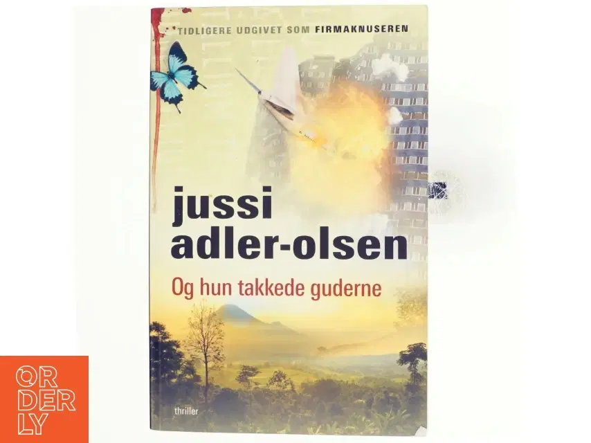 Og hun takkede guderne af Jussi Adler-Olsen (Bog)