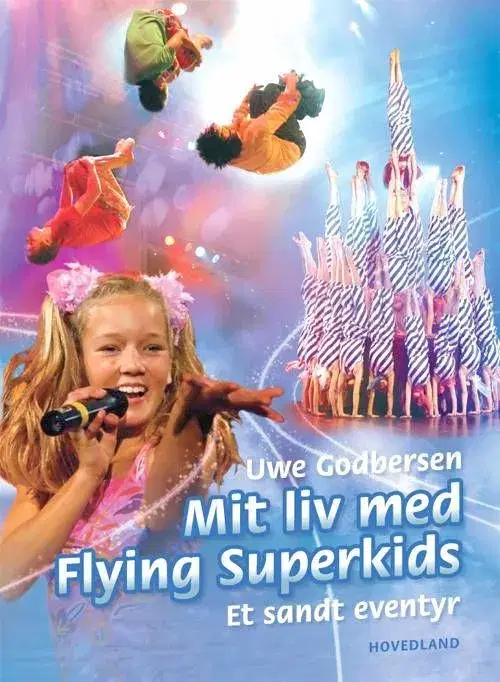 Mit liv med FLYING SUPERKIDS m/autografe