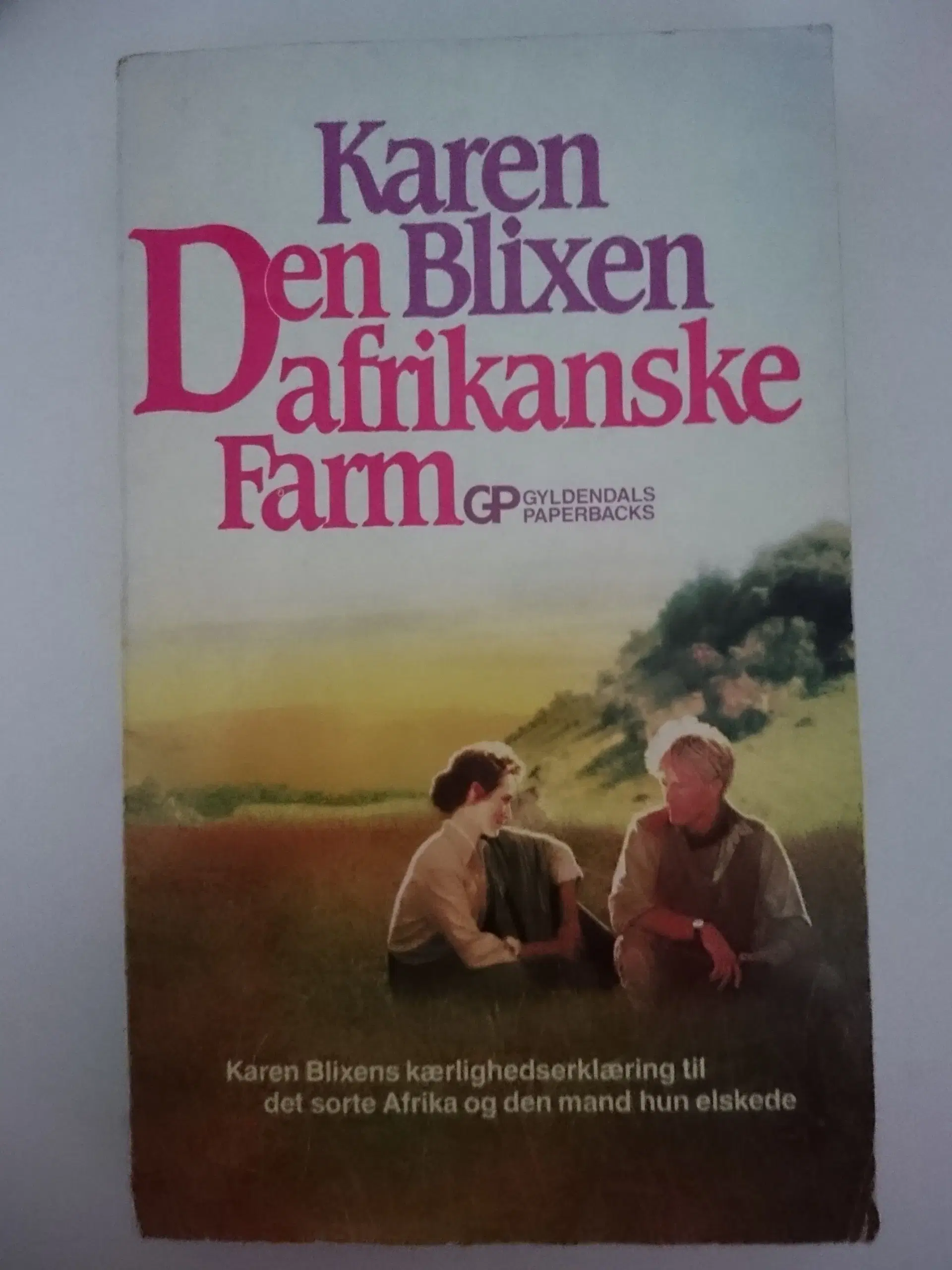 Den afrikanske farm Af Karen Blixen