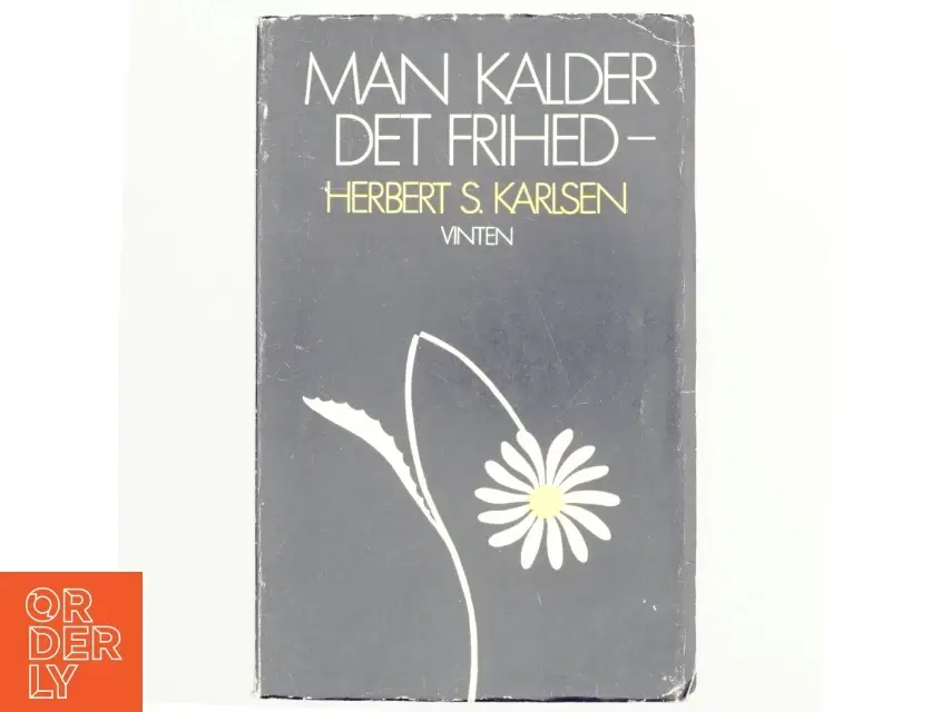 Man kalder det frihed af Herbert S Karlsen