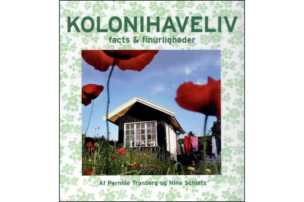 Kolonihaveliv - Facts  Finurligheder