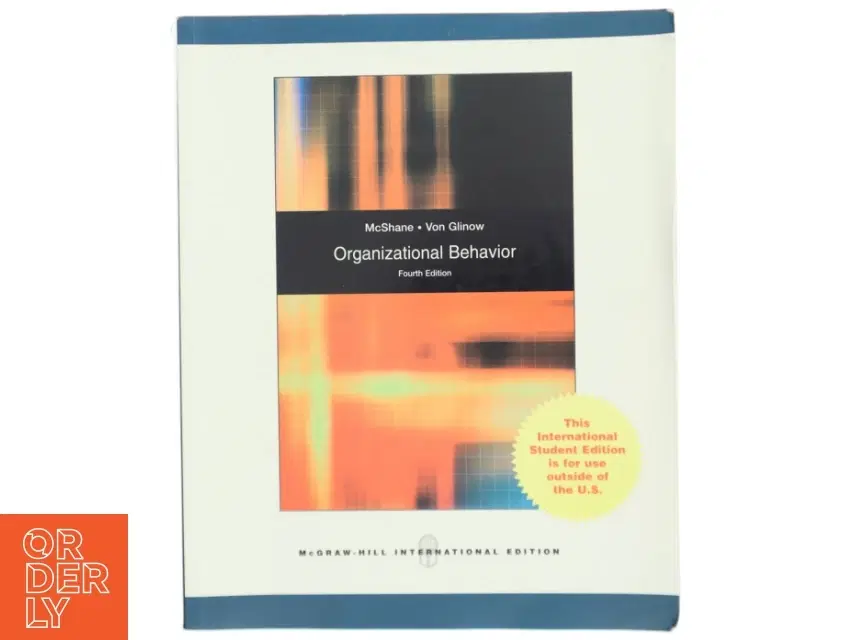 Organizational behavior : emerging realities for the workplace revolution af Steven L McShane (Bog)