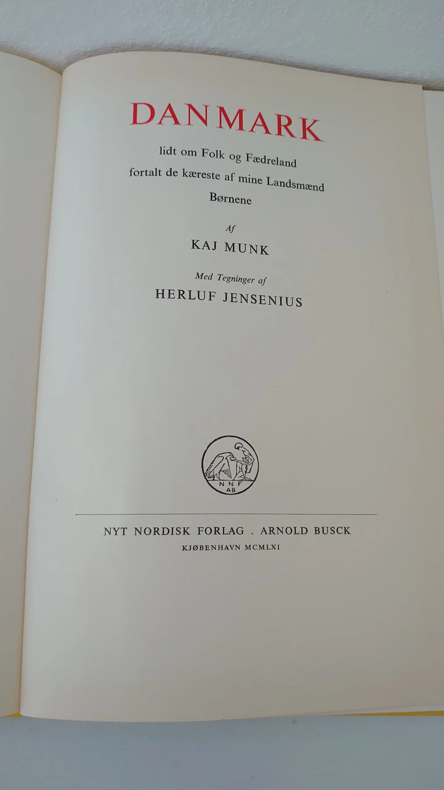 Kaj Munk: Danmark ill Heruf Jensenius 1961