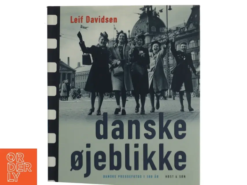 Danske øjeblikke : danske pressefotos i 100 år (Bog)