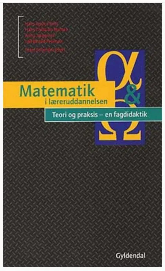 Matematik i læreruddannelsen - Teori og praksis