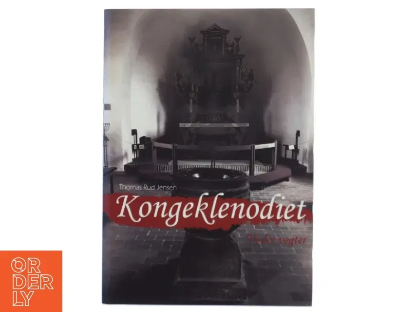 Kongeklenodiet - vi der vogter : historisk spændingsroman af Thomas Rud Jensen (Bog)