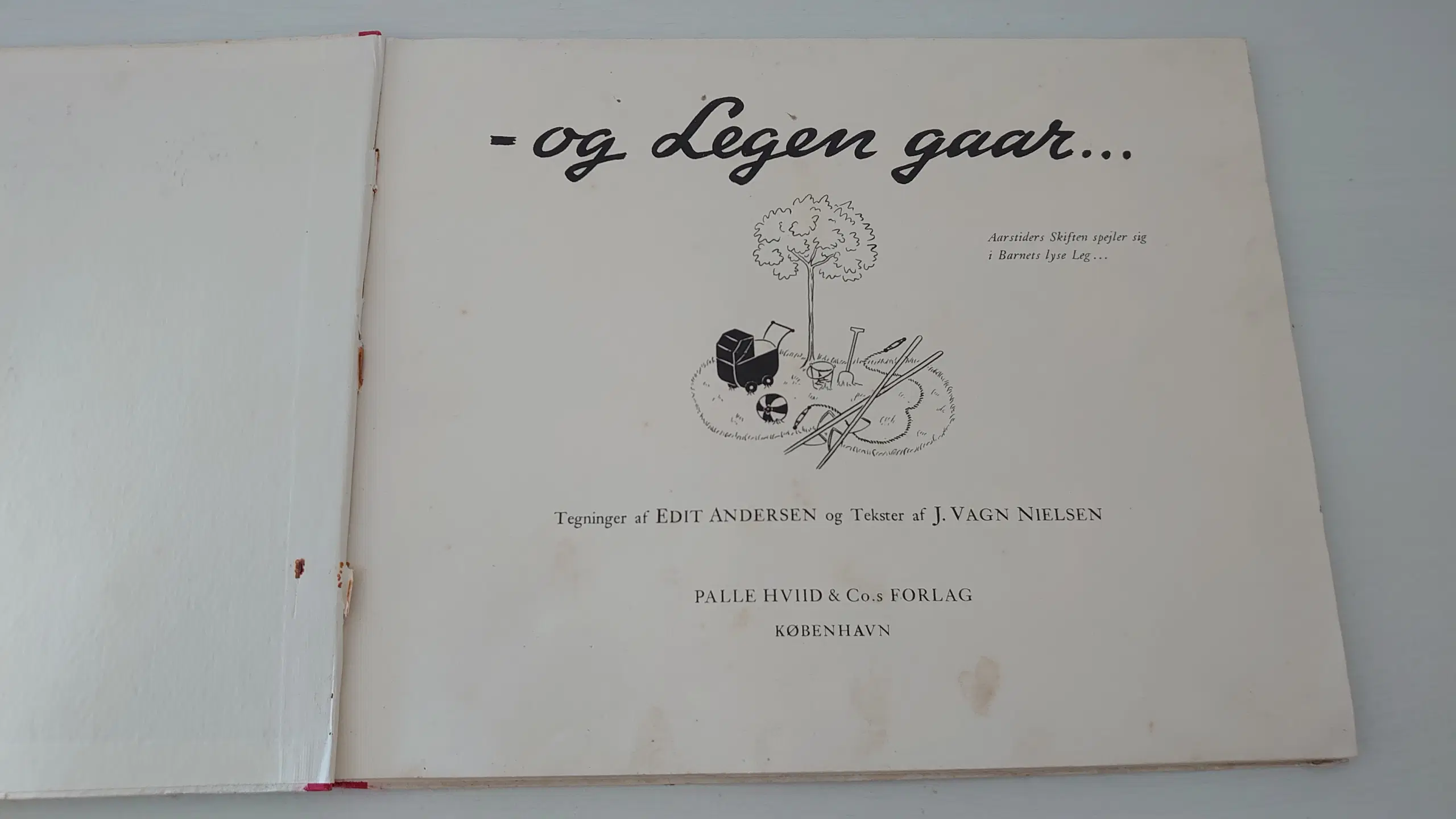 JVagn Nielsen: - og Legen gaar sjælden 1941